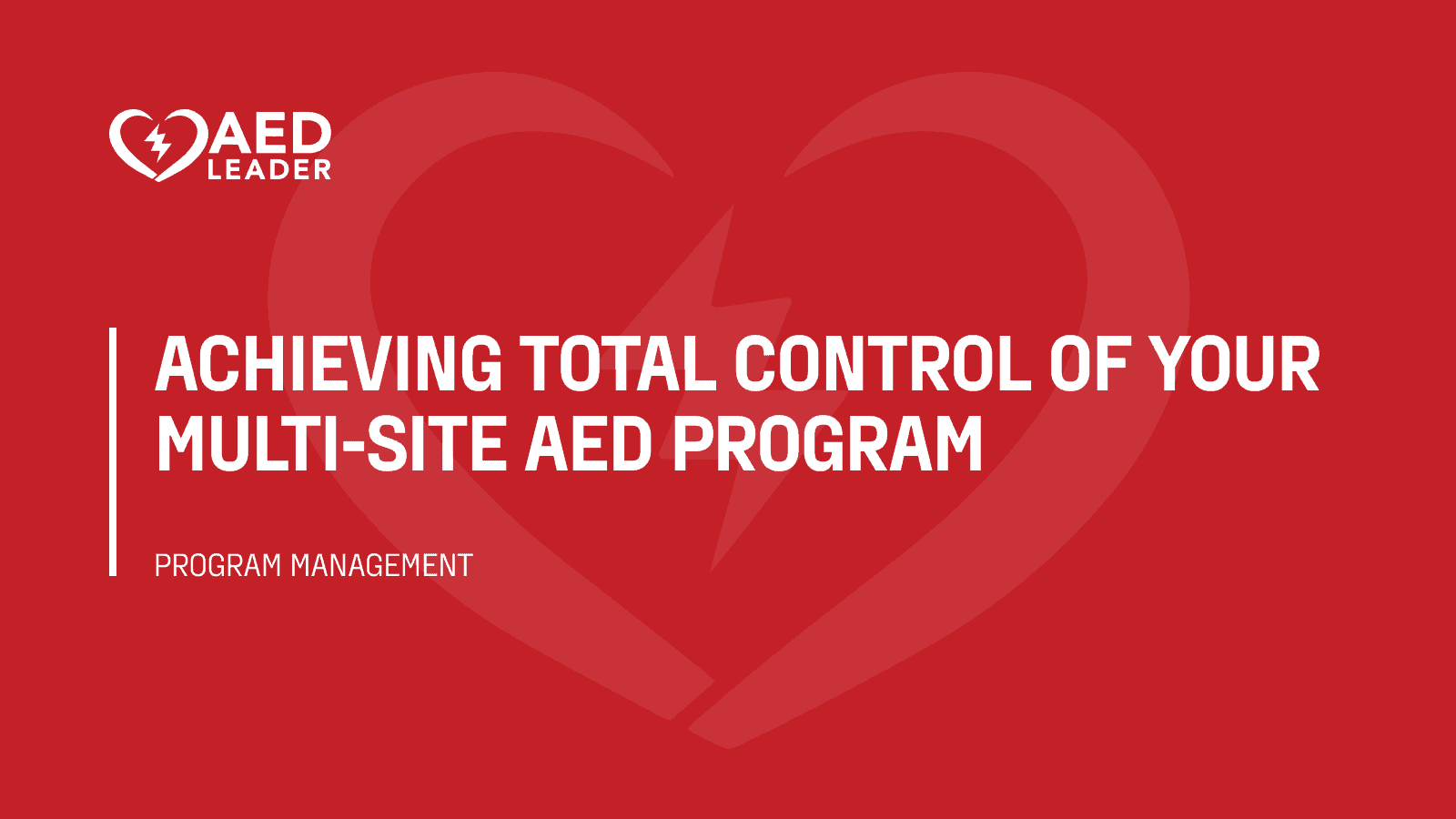 Achieving total control of your multi-site AED program