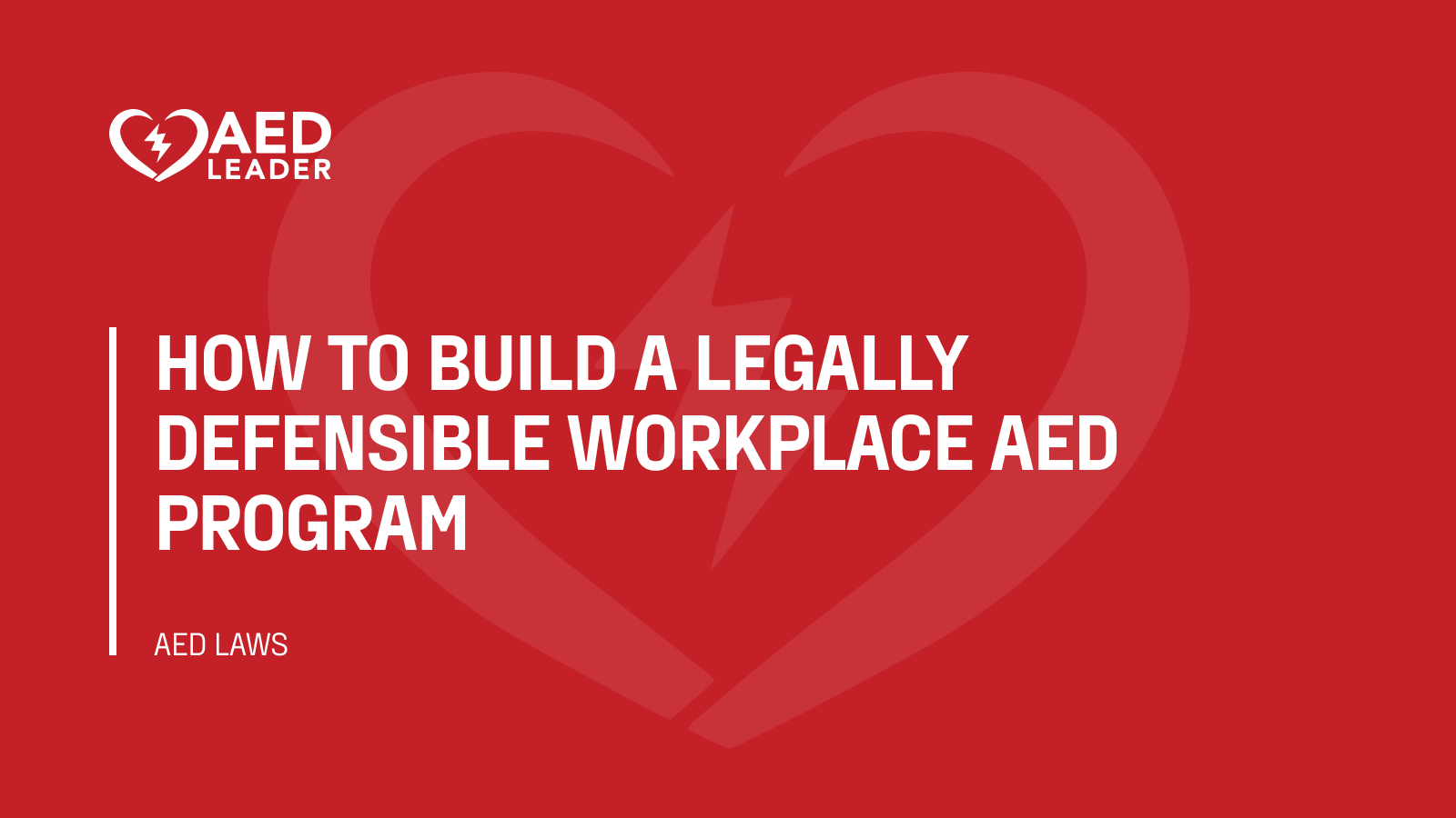 How to build a legally defensible workplace AED program