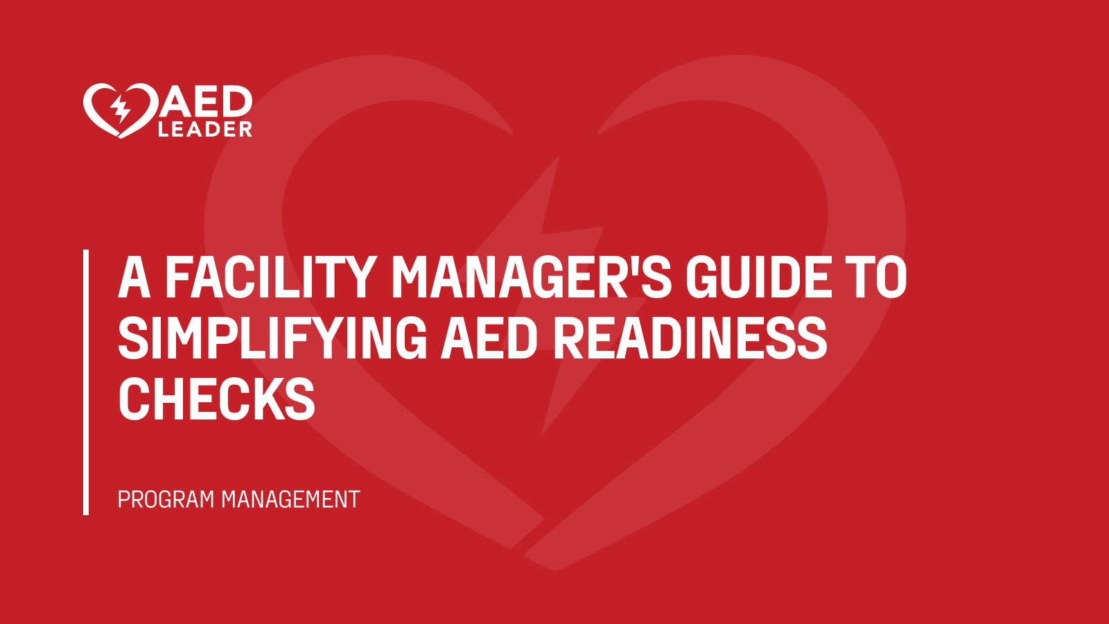 A facility manager’s guide to simplifying AED readiness checks